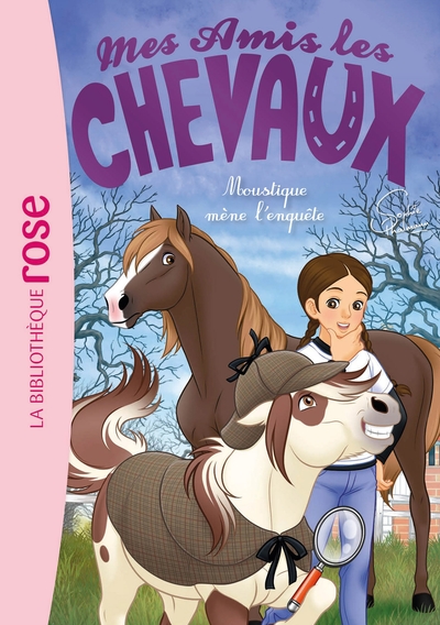 MES AMIS LES CHEVAUX - SOPHIE THALMANN - MES AMIS LES CHEVAUX, TOME 52 - MOUSTIQUE MENE L´ENQUETE