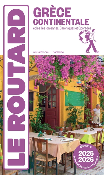 GUIDE DU ROUTARD GRECE CONTINENTALE 2025/26 - + ILES IONIENNES ET SPORADES