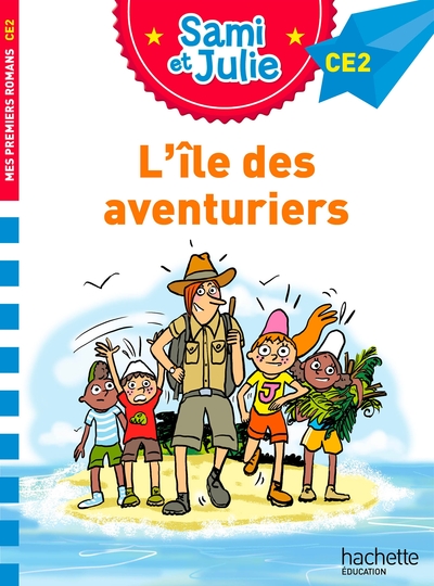 SAMI ET JULIE ROMAN CE2 - L´ILE DES AVENTURIERS