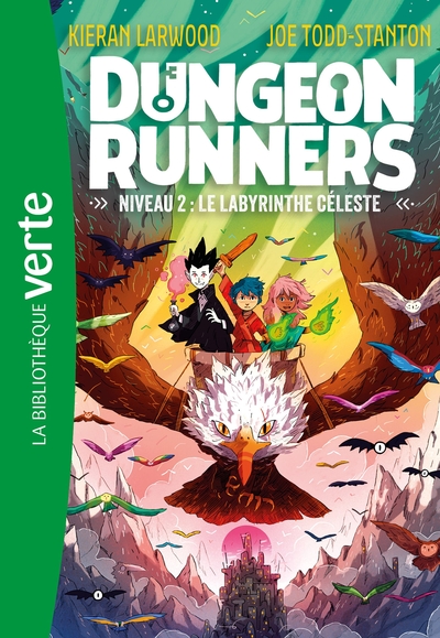DUNGEON RUNNERS - T02 - DUNGEON RUNNERS 02 - NIVEAU 2 : LE LABYRINTHE CELESTE