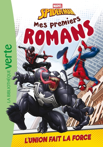 MES PREMIERS ROMANS SPIDER-MAN, TOME 05 - L´UNION FAIT LA FORCE
