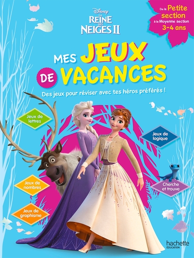 DISNEY - LA REINE DES NEIGES 2 -DE LA PETITE SECTION A LA MOYENNE SECTION -MES JEUX DE VACANCES 2025
