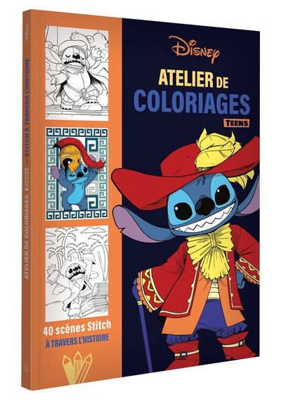 DISNEY TEENS - ATELIER DE COLORIAGES - STITCH A TRAVERS L´HISTOIRE