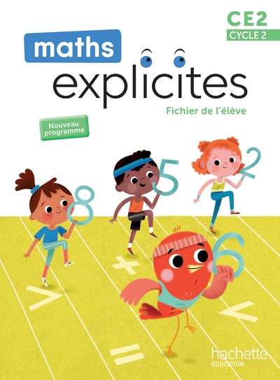 MATHS EXPLICITES CE2 - FICHIER ELEVE - EDITION 2025