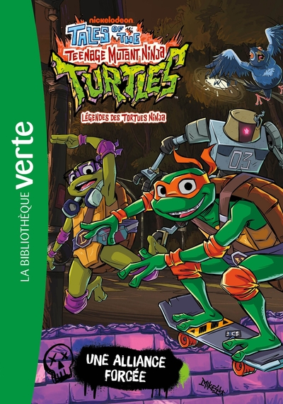 LEGENDES DES TORTUES NINJA, TOME 03 - UNE ALLIANCE FORCEE
