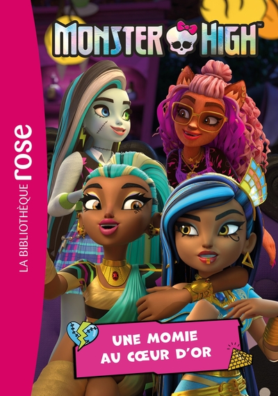 MONSTER HIGH - T09 - MONSTER HIGH 09 - UNE MOMIE AU COEUR D´OR