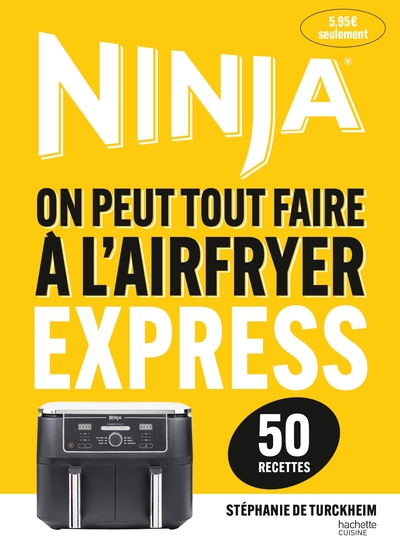 AIRFRYER NINJA - RECETTES EXPRESS (50 RECETTES)