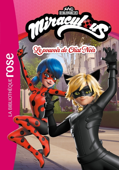 MIRACULOUS - T04 - MIRACULOUS (NOUVELLES HISTOIRES) 04 - LE POUVOIR DE CHAT NOIR