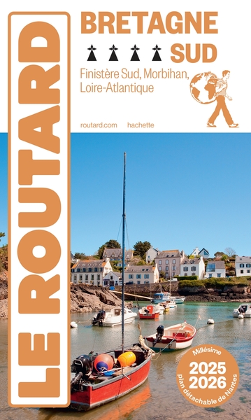 GUIDE DU ROUTARD BRETAGNE SUD 2025/26 - FINISTERE SUD, MORBIHAN, LOIRE-ATLANTIQUE