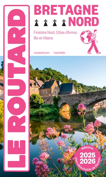 GUIDE DU ROUTARD BRETAGNE NORD 2025/26 - FINISTERE NORD, COTES D´ARMOR, ILLE-ET-VILAINE