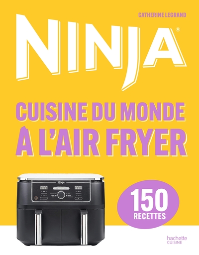 NINJA AIRFRYER CUISINE DU MONDE