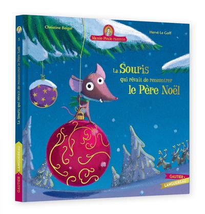 MAMIE POULE RACONTE - LA SOURIS QUI REVAIT DE RENCONTRER LE PERE NOEL