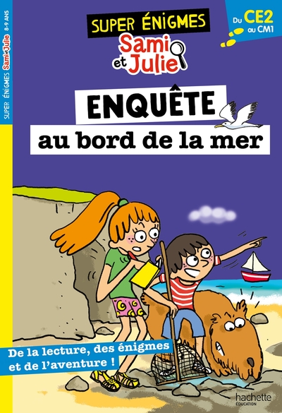 SUPER ENIGMES DE SAMI ET JULIE - DU CE2 AU CM1