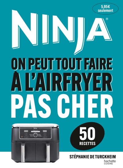 AIRFRYER NINJA - RECETTES PAS CHERES (50 RECETTES)