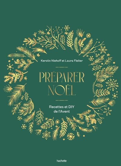 PREPARER NOEL - RECETTES ET DIY DE L´AVENT