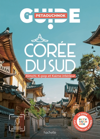 COREE DU SUD GUIDE PETAOUCHNOK
