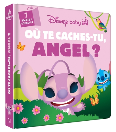 DISNEY BABY - OU TE CACHES-TU ANGEL ? - AVEC DES VOLETS A SOULEVER