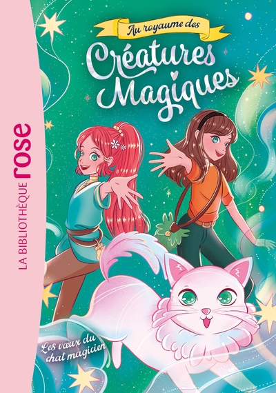 AU ROYAUME DES CREATURES MAGIQUES - T05 - AU ROYAUME DES CREATURES MAGIQUES 05 - LES VOEUX DU CHAT M