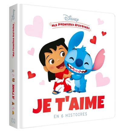 DISNEY - MES PREMIERES HISTOIRES - RECUEIL - JE T´AIME EN 6 HISTOIRES