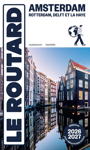 GUIDE DU ROUTARD AMSTERDAM ET SES ENVIRONS 2026/27