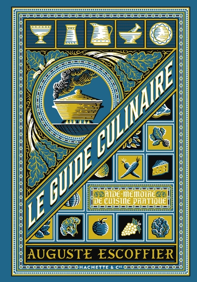 LE GUIDE CULINAIRE - AIDE MEMOIRE DE DE CUISINE PRATIQUE