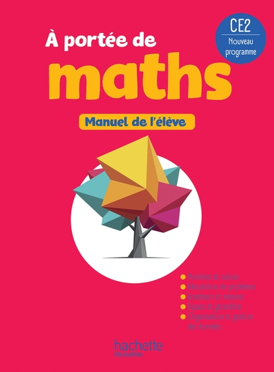 NOUVEL A PORTEE DE MATHS CE2 - LIVRE ELEVE - ED. 2025