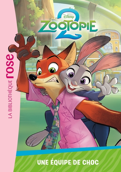 ZOOTOPIE 2, TOME 02 - UNE EQUIPE DE CHOC