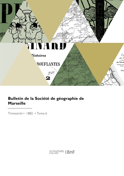 BULLETIN DE LA SOCIETE DE GEOGRAPHIE DE MARSEILLE