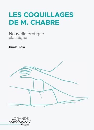 COQUILLAGES DE M. CHABRE - NOUVELLE EROTIQUE CLASSIQUE
