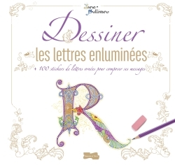 DESSINER LES LETTRES ENLUMINEES