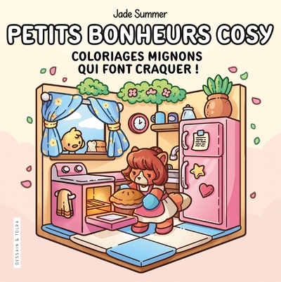 PETITS BONHEURS COSY - JADE SUMMER - COLORIAGES MIGNONS QUI FONT CRAQUER - COSY COLO - COLORIAGES MI