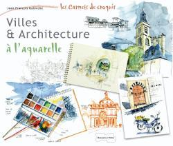 VILLES ET ARCHITECTURES A L´AQUARELLE