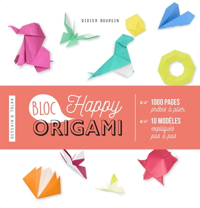 HAPPY BLOC ORIGAMIS - 1000 PAGES PRETES A PLIER ET 10 MODELES EXPLIQUES PAS