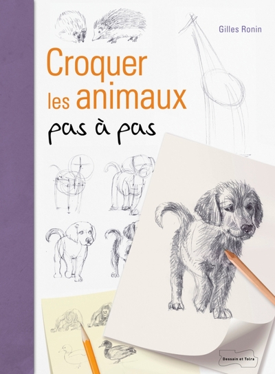 CROQUER LES ANIMAUX PAS A PAS