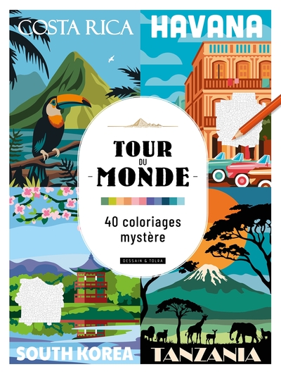 TOUR DU MONDE - 40 COLORIAGES MYSTERE