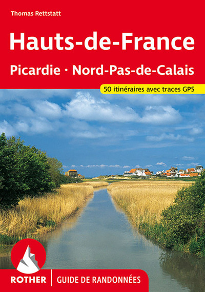 PICARDIE - NORD-PAS-DE-CALAISLES 50 PLUS BELLES RANDONNEES