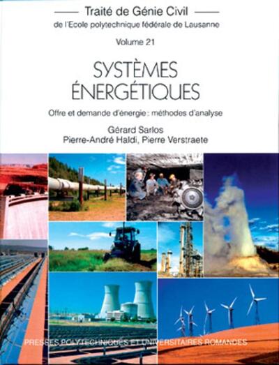 TRAITE DE GENIE CIVIL VOL 21 SYSTEMES ENERGETIQUES OFFRE ET DEMANDE METHODES D´A