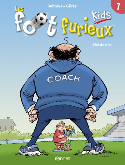 FOOT FURIEUX KIDS T07 - FINI DE RIRE