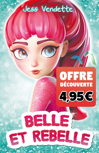 BELLE ET REBELLE - OFFRE DECOUVERTE