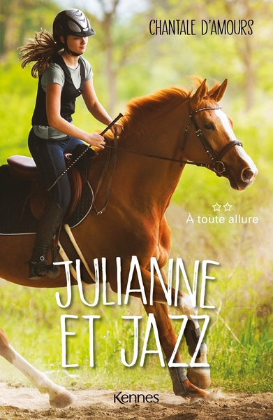JULIANNE ET JAZZ T02 - A TOUTE ALLURE