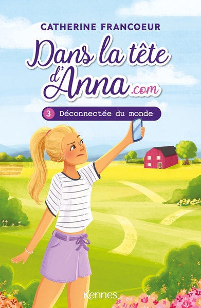 DANS LA TETE D´ANNA.COM T03 - DECONNECTEE DU MONDE