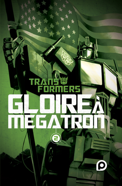 TRANSFORMERS GLOIRE A MEGATRON - TOME 2 - VOL02