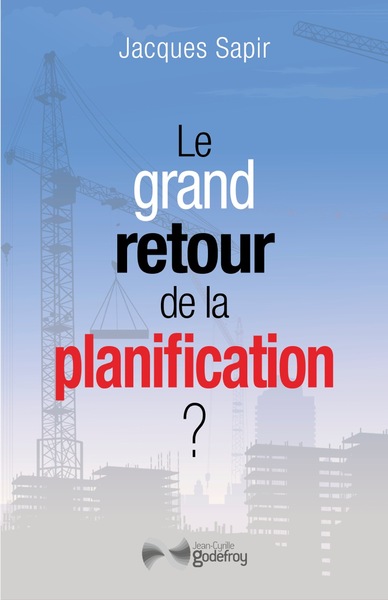 GRAND RETOUR DE LA PLANIFICATION ?