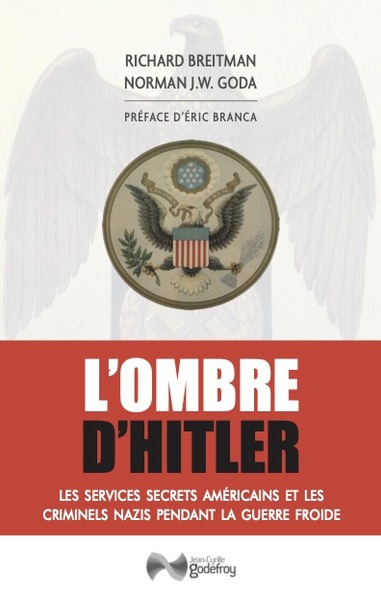 L´OMBRE D´HITLER - LES SERVICES SECRETS AMERICAINS ET LES CRIMINELS NAZIS P