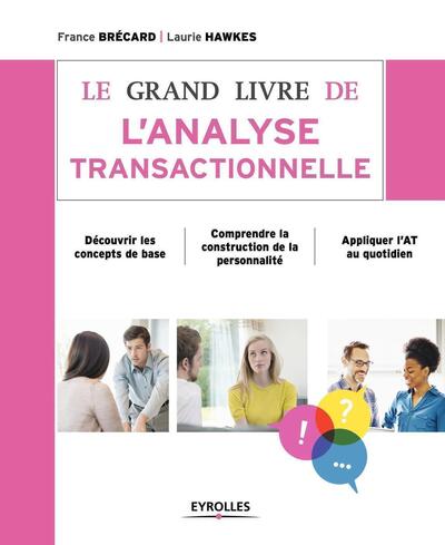 GRAND LIVRE DE L ANALYSE TRANSACTIONNELLE