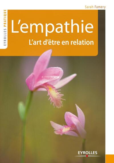 L´EMPATHIE. L´ART D´ETRE EN RELATION