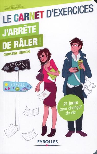 CARNET D´EXERCICES J´ARRETE DE RALER ! 21 JOURS POUR CHANGER DE VIE