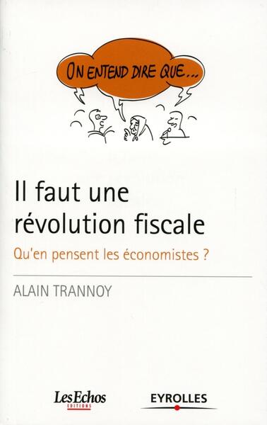 FISCALITE NE PROFITE QU´AUX RICHES - QU´EN PENSENT LES ECONOMISTES ?