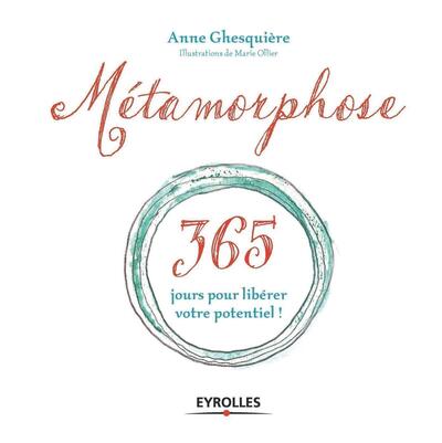METAMORPHOSE 365 JOURS POUR LIBERER VOTRE POTENTIEL