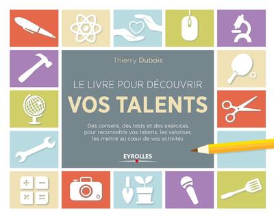LIVRE POUR DECOUVRIR VOS TALENTS